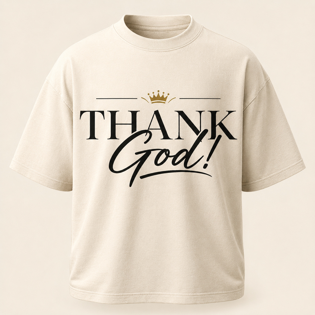 Thank God  -  Crown Edition t-shirt in Warm Bone